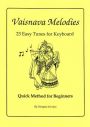 Vaisnava Melodies: 23 Easy Tunes for Keyboard
