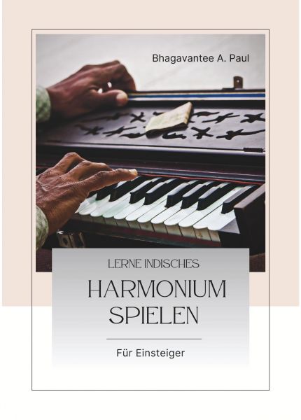 Harmonium Buch Einsteiger Bhagavantee